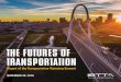 THE FUTURES OF TRANSPORTATION - IBTTA · PDF fileThe Futures of Transportation | 3 On November 30, 2016, the International Bridge, Tunnel and Turnpike Association (IBTTA) convened