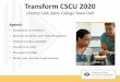 Transform CSCU 2020 - Charter Oak State College · PDF fileTransform CSCU 2020 Charter Oak State College Town Hall Agenda •Introduction to Transform •Goals for Transform, and “Value