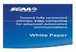 Toward fully connected vehicles: Edge computing for ...5gaa.org/.../2017/12/5GAA_T-170219-whitepaper-EdgeComputing_5GAA.pdfEdge computing for advanced automotive communications 