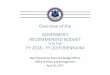 Overview of the GOVERNOR’S RECOMMENDED … of the GOVERNOR’S RECOMMENDED BUDGET FOR THE FY 2018 ‐FY 2019 BIENNIUM Paul Potamianos, Executive Budget Officer Office of Policy and