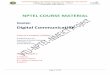 NPTEL COURSE MATERIAL Digital Communicationnptel.vtu.ac.in/VTU-NMEICT/digicomm/Module1.pdf · NPTEL COURSE MATERIAL Course: Digital Communication Course Contents (Video) Prof.Bikash