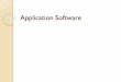Application Software - UNLV Computer Science Research …web.cs.unlv.edu/harkanso/cs115/files/09 - Application... ·  · 2011-03-22Business software is application software that