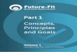 Future-Fit Business Benchmark, Part 1 - Concepts ...futurefitbusiness.org/wp-content/uploads/2015/05/Future-Fit... · Part 1 – Concept, Principles and Goals ... Business and the