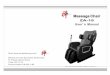 Massage Chair - ZenAwakening · PDF fileWith our national patented massage machine, this advanced massage chair can provide you a very comfortable massage on neck and back by