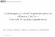 Challenges of cGMP implementation at different CMO s The ... · PDF filedefines cGMP responsibilities, including quality measures and ... – CMO shall, as the case may be, perform