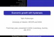 Economic growth with hysteresis - · PDF fileWhat is hysteresis? Literature Hysteresis in economics Fruit-tree model Microfoundations Model of R&D and capital accumulation Economic