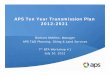 APS Ten Year Transmission Plan 2012-2021 year plans...APS Ten Year Transmission Plan 2012-2021 Barbara McMinn, Manager APS T&D Planning, Siting & Land Services 7th BTA Workshop #1