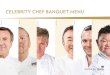 CELEBRITY CHEF BANQUET MENU - Marina Bay Sands CHEF BANQUET MENU ... in hotel management. His dedication and natural talent led him to train with some of the world’s leading chefs,