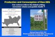 Production and Consumption of Raw Milk - Southern … 2010.pdf•CDC: 1998 - 2005 > 45 outbreaks, 100 illness, 2 deaths from raw milk or raw milk cheeses. A partial list of health