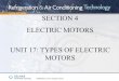 SECTION 4 ELECTRIC MOTORS UNIT 17: TYPES OF … · SINGLE-PHASE HERMETIC MOTORS • Hermetically sealed from outside air ... • As the motor operates, current flow generates heat