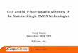 OTP and MTP Non-Volatile Memory IP for Standard … · May 6, 2015 1 OTP and MTP Non-Volatile Memory IP for Standard Logic CMOS Technologies May 6, 2015 NSCore, Inc. Kenji Noda Executive