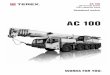 AC 100 - · PDF fileAC 100 AC 100 All Terrain Crane ... 13.3 t counterweight carried on the crane giving just 12 t axle load ... 1600 1600 1700 1700 1700 1700 1930 1930 1930 1930 1000