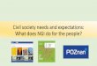 Civil society needs and expectations: What does NGI do … ·  · 2017-07-20Civil society needs and expectations: What does NGI do for the people? ... , tourism and civil society