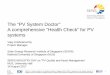 The “PV System Doctor” A comprehensive “Health Check” for ... · EIRR: 18.0%. PIRR: 12.1%. ... Performance Ratio calculation based on irradiance and inverter data. SERIS is