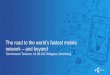 Terminsstart Telekom, 19.09.2017/Magnus Zetterberg · 3G 2004 LTE 4G 2012 5G 5G ~2020 LTE 2012 5G ... BBU Core: Legacy HW Virtualized HW . ... Collaboration with Huawei Speed: 71