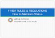 F VISA RULES & REGULATIONS How to Maintain … Visa Rules and...OTIS CENTER FOR INTERNATIONAL EDUCATION F VISA RULES & REGULATIONS How to Maintain Status