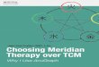 Choosing Meridian Therapy over TCM - Amazon S3s3.amazonaws.com/downloads.miridiatech.com/reports/Special Repor… · Choosing Meridian Therapy over TCM Why I Use AcuGraph Jake Paul