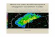 How to read and interpret weather radar - Wolfram … Fundamentals of radar The weather radar you see on your local TV news program, The Weather Channel, or other news channel is Doppler