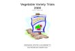 Vegetable Variety Trials 2000 - OSU Extension Catalog · Vegetable Variety Trials 2000 ... Scores based on a 1–9 scale ... Cardinal Harris Very late 3 20.0 22.0 14.0 Purple Reddish