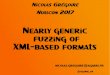 Nearly generic fuzzing of XML-based formats - Agarri · @agarri_fr Nicolas Grégoire Nullcon 2017 Nearly generic fuzzing of XML-based formats nicolas.gregoire@agarri.fr @