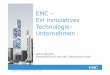 EMC – Eininnovatives Technologie- Unternehmen · Hardware 2011 External Disk Storage External ... EMC does not play in the File System Software market segment. ... AX4 Centera 4-Node