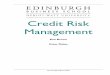 Credit Risk Management - Edinburgh Business School€¦ · The courses are updated on a regular basis to take account of errors, ... WM Company, NatWest Markets, the ... 1 Introduction