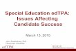 Special Education edTPA: Issues Affecting Candidate … edTPA Issues affecti… · Special Education edTPA: Issues Affecting Candidate Success March 13, ... Based on learner needs,