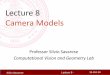 Lecture 8 Camera Models - Stanford Universityvision.stanford.edu/.../lectures/lecture8_camera_models.pdfPhotography (Niepce, “La Table Servie,” 1822) Milestones: •Leonardo da