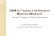 DSM-5: Trauma-and Stressor- Related Disorders · Reactive Attachment Disorder 5. ... Contains 30 items which correspond to DSM-5 criteria. ... Trauma- and Stressor-Related Disorders