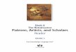 Unit 6 The Renaissance Patrons, Artists, and Scholars · The Renaissance Patrons, Artists, and Scholars Reader ... The Renaissance Patrons, Artists, and Scholars Reader Chapter 1: