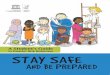 Stay safe and be prepared: a student's guide to disaster ...unesdoc.unesco.org/images/0022/002287/228798e.pdf · AND BE PREPARED A Student’s Guide STAY SAFE AND BE PREPARED to Disaster