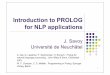 Introduction to PROLOG for NLP applications - unine.chmembers.unine.ch/jacques.savoy/lectures/SemCL/PrologNLPCL.pdf · Introduction to PROLOG for NLP applications ... You can create