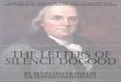 THE LETTERS OF SILENCE DOGOOD - The Federalist … when we have nothing else to grieve for. ... found it no hard Matter, ... The Letters of Silence Dogood by Benjamin Franklin 
