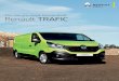 The van you need. Guaranteed. Renault TRAFIC · renault trafic. specifications model short wheelbase single turbo 66kw short wheelbase single turbo 85kw short wheelbase twin turbo
