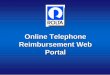Online Telephone Reimbursement Web Portalsalreimb.rolta.com/roltareimb/TelReimb.pdfFilter Employee: Search EmpNo EmpName Check for All Employee: (DC000042) Anil Omprakash Tripathi