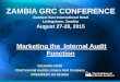 ZAMBIA GRC CONFERENCE - Information Technology · ZAMBIA GRC CONFERENCE ... Worst practices for marketing ... Develop communication Plan Use the channel of communication appropriate