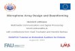 Microphone Array Design and Beamforming · Microphone Array Design and Beamforming Heinrich Löllmann Multimedia Communications and Signal Processing heinrich.loellmann@fau.de with