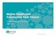 Molina Healthcare Community First Choice is Eligible for CFC? To be eligible for CFC services an individual must: • Be a child or an adult who is eligible for Medicaid • Require