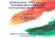 REORIENTING TVET POLICY TOWARDS … TVET POLICY TOWARDS EDUCATION FOR SUSTAINABLE DEVELOPMENT AUGUST 26-28, 2009 Dr. Vijay P. Goel Deputy Director General AUGUST 26-28, 2009 ... CONSTITUTIONAL