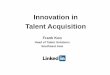 Innovation in Talent Acquisition/media/IE Singapore/Images...Innovation in Talent Acquisition Frank Koo Head of Talent Solutions Southeast Asia. 2 Traditional Recruitment Process