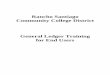 Datatel General Ledger Training Manual - Rancho …€¦ · Rancho Santiago Community College District . General Ledger Training for End Users