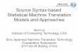 Source Syntax-based Statistical Machine Translation …liuqun/research/publications/CJMT-LiuQun.pdf · Outline Background Tree-to-String Model ... Scalable inference and training