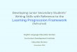 Developing Junior Secondary Students Writing … Junior Secondary Students Writing Skills with Reference to the Learning Progression Framework (Refreshed) English Language Education