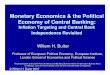 Monetary Economics & the Political Economy of …willembuiter.com/buiter050607presentacion.pdfMonetary Economics & the Political Economy of Central Banking: ... the rate of inflation