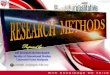 DCE 3002 RESEARCH METHODOLOGY Approach... · Quantitative & Qualitative Quantitative Research A type of research in which the researcher: • Decides what to study. ... * used when