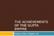 [PPT]The Achievements of the Gupta Empire - River Ridge …rrms.pasco.k12.fl.us/.../uploads/rrms/2014/01/gupta-ppt.pptx · Web viewThe Rise of the Gupta Empire The Mauryan Empire