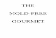 THE MOLD-FREE GOURMET - Auburn, Michigan GOURMET 1999 Lady ... including delicatessen foods, sausages, frankfurters, corned beef and pickled tongue • No dried fruits, ... sandwich
