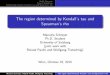 The region determined by Kendall’s tau and Spearman’s rhoAB458C9E-20F7-4208-BE75-D340BFF44… · The region determined by Kendall’s tau and Spearman’s rho Manuela Schreyer