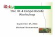 The IR-4 Biopesticide Workshopir4.rutgers.edu/Biopesticides/workshoppresentations... · Biopesticide Workshop 2015 Priorities ... 4 Venerate XC Burkholderia spp. 2 qt/acre ... Lambert