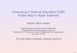 Computing in Science Education (CSE) A New Way to …ntg/hjorth-jensen_osucse.pdf · Computing in Science Education (CSE) A New Way to Teach Science? Morten Hjorth-Jensen National